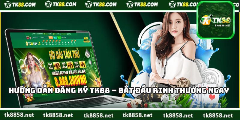 Đăng Ký TK88