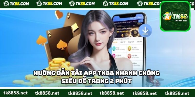 Tải App TK88